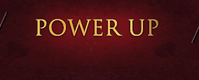 POWER UP