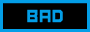 BAD