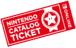 NINTENDO CATALOG TICKET