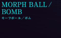 MORPHBALL/BOMB@[t{[^{