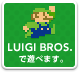 LUIGI BROS.ŗVׂ܂B